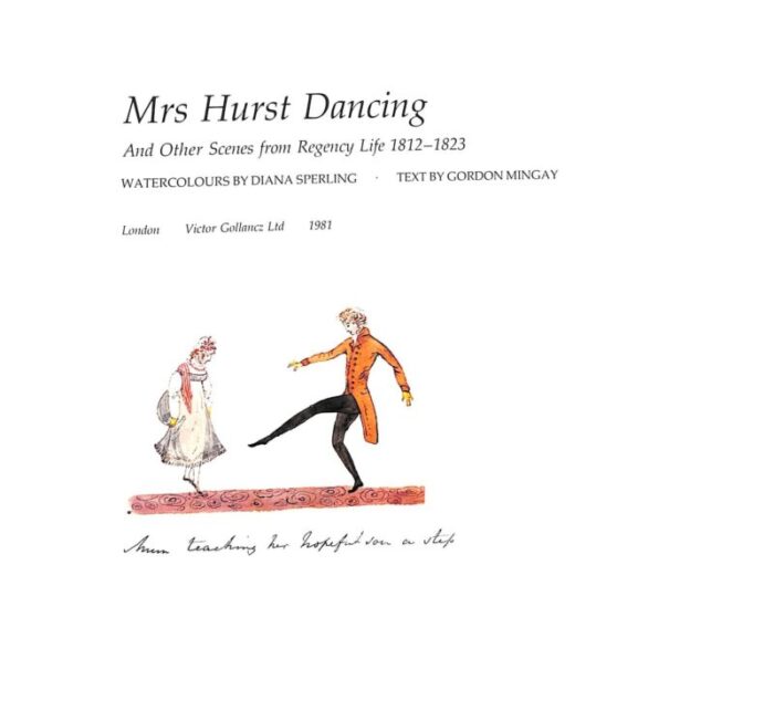 mrs hurst dancing and other scenes from regency life 1812 1823 1981 mingay gordon text by 1888