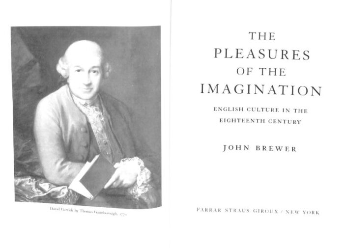 the pleasures of the imagination english culture in the eighteenth century 1997 brewer john 9217